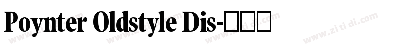 Poynter Oldstyle Dis字体转换